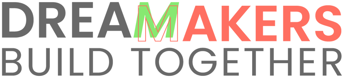 DREAMMAKERS Build Together